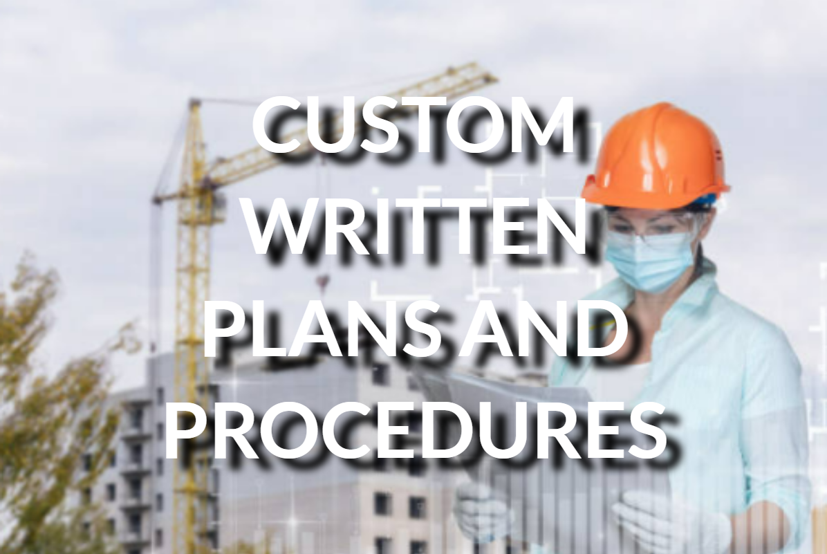 Custom Written Plans And Procedures